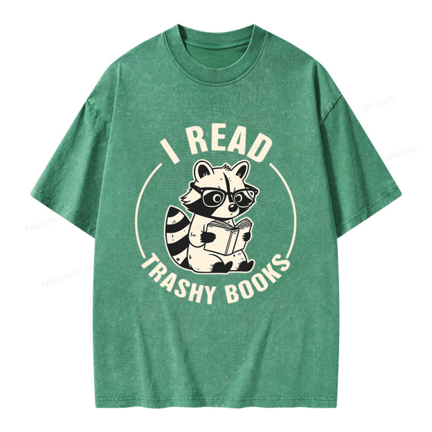 I Read Trashy Books Unisex Washed T-shirt