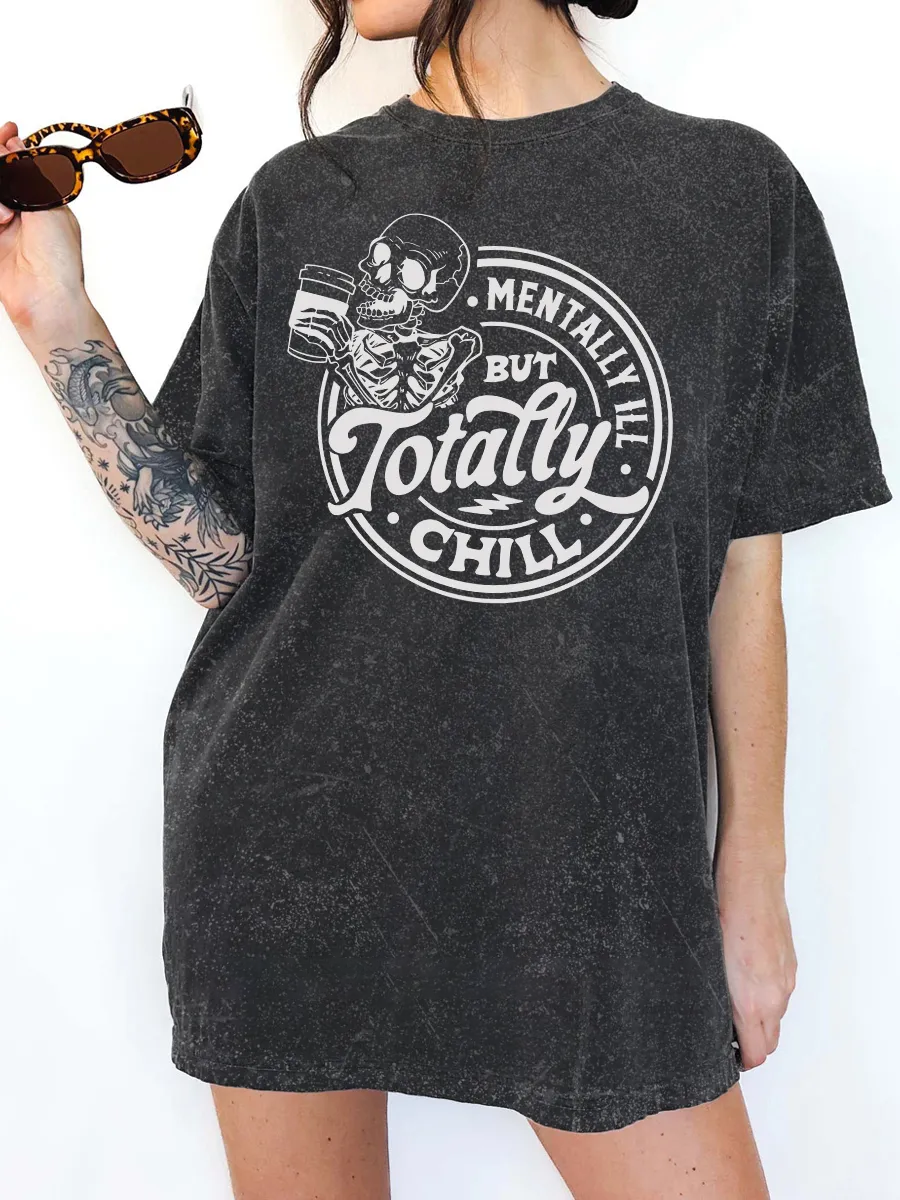 Vintage Mentally Ill But Totally Chill Washed T-Shirt