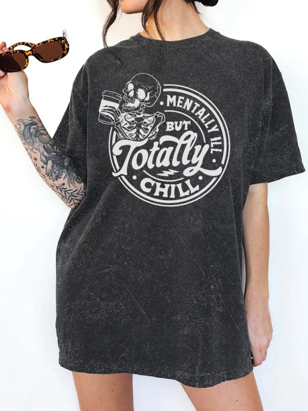 Vintage Mentally Ill But Totally Chill Washed T-Shirt