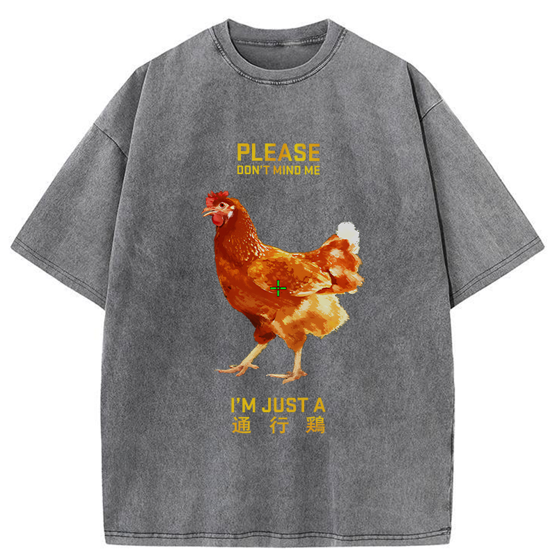 I'm Just A Passing Chicken Washed T-Shirt