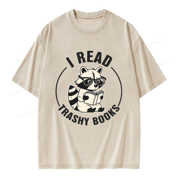 I Read Trashy Books Unisex Washed T-shirt