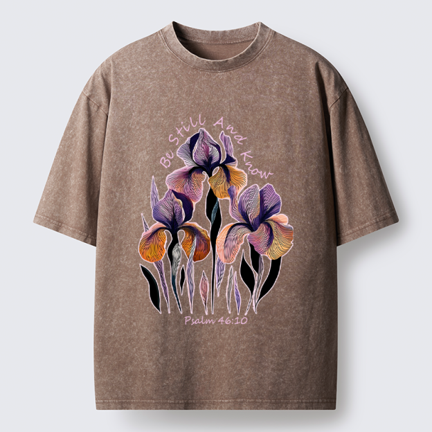 "Be Still and Know"Psalm 46:10 Iris Floral Washed T-Shirt