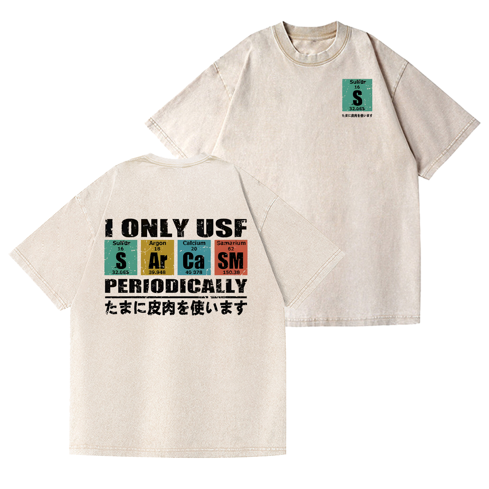 Sarcasm Vintage Wash Japanese Design Back Art T-Shirt