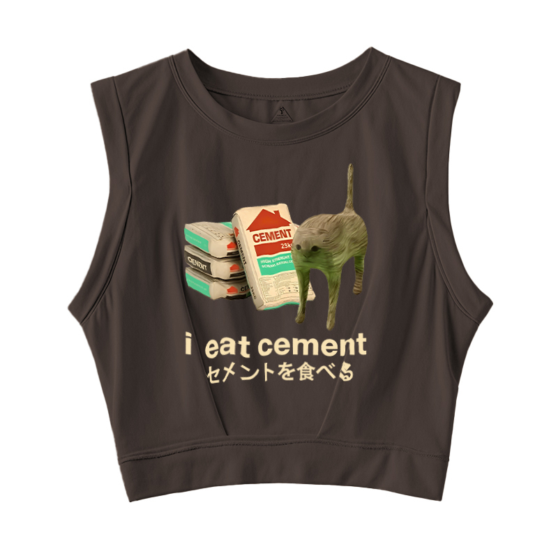  I Eat Cement Sleeveless Crop Top