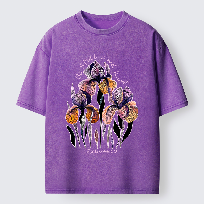 "Be Still and Know"Psalm 46:10 Iris Floral Washed T-Shirt
