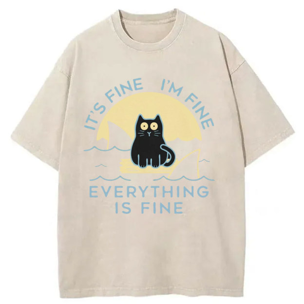 It's Fine I'm Fine Everything Is Fine Washed T-Shirt