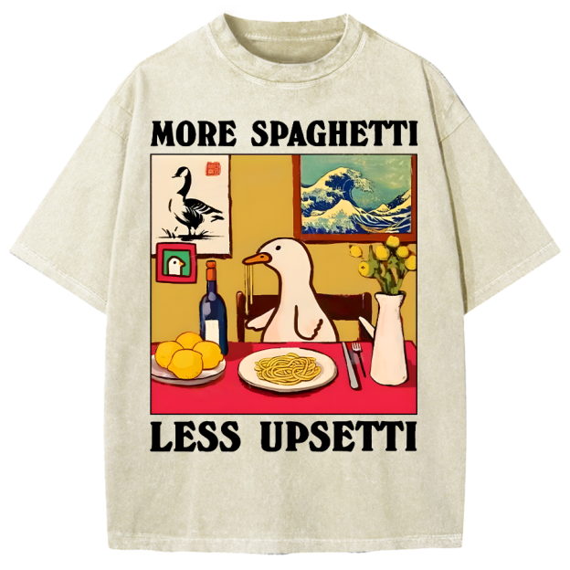More Spaghetti Less Upsetti Goose Vintage Washed T-shirt