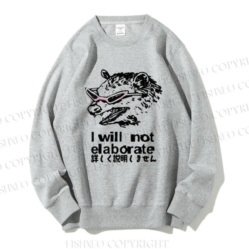 Unisex Japanese Opossum Will Not Elaborate Casual Printed Sweatshirt