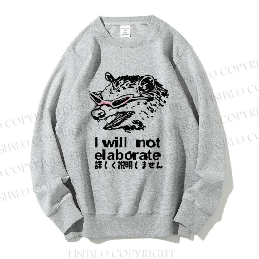 Unisex Japanese Opossum Will Not Elaborate Casual Printed Sweatshirt