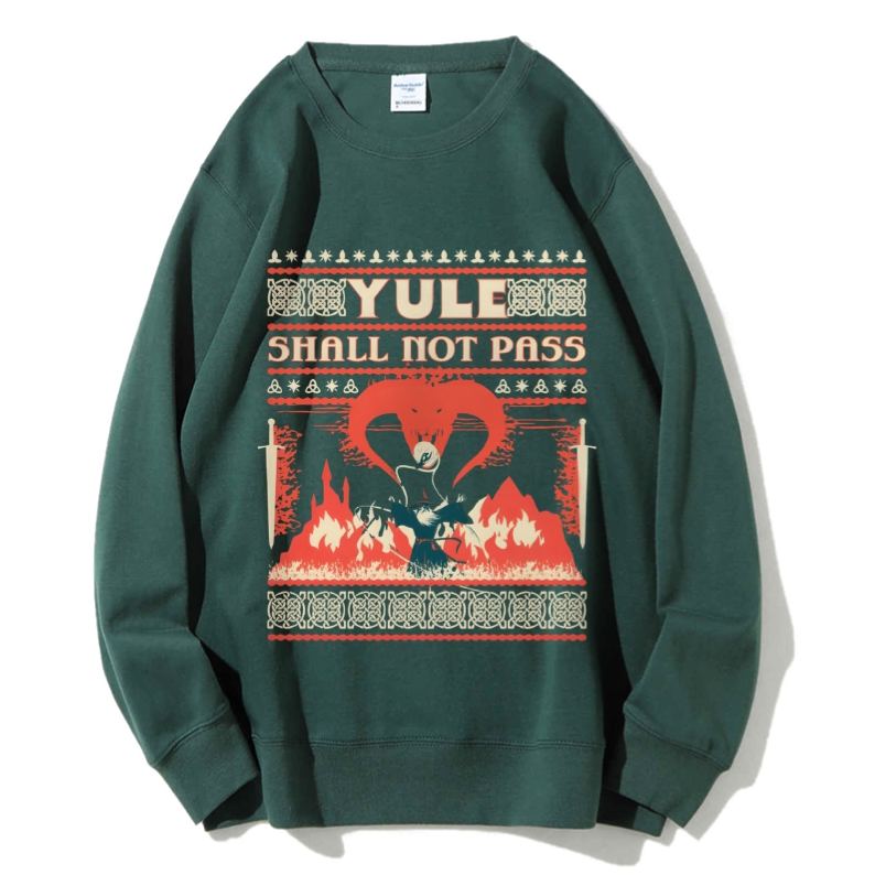 Unisex Yule Shall Not Pass Printed Sweatshirt