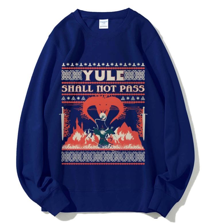 Unisex Yule Shall Not Pass Printed Sweatshirt