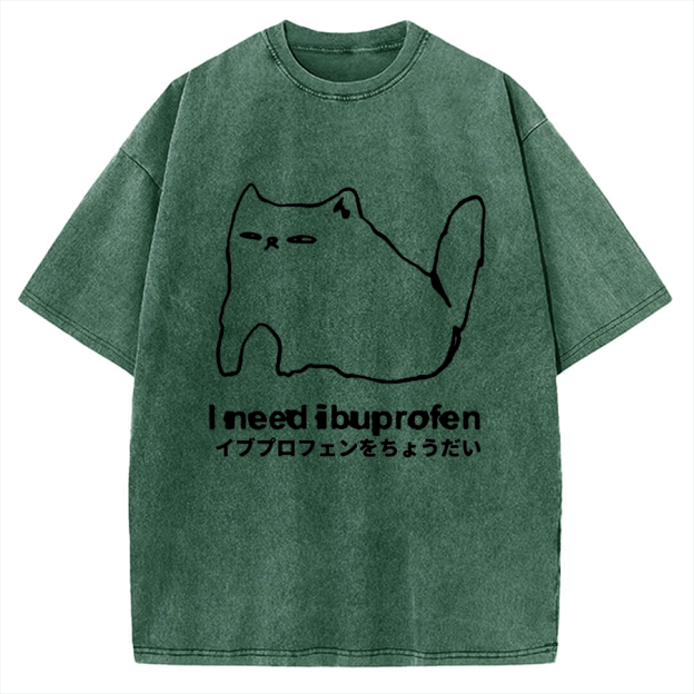 I need ibuprofen Cat Vintage Washed T-shirt