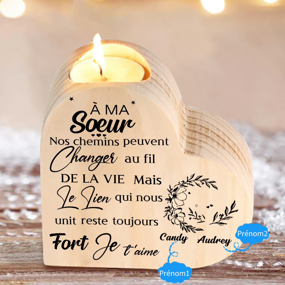 À Ma Sœur - Bougeoir en Bois 2 Prénoms Personnalisés sans bougie