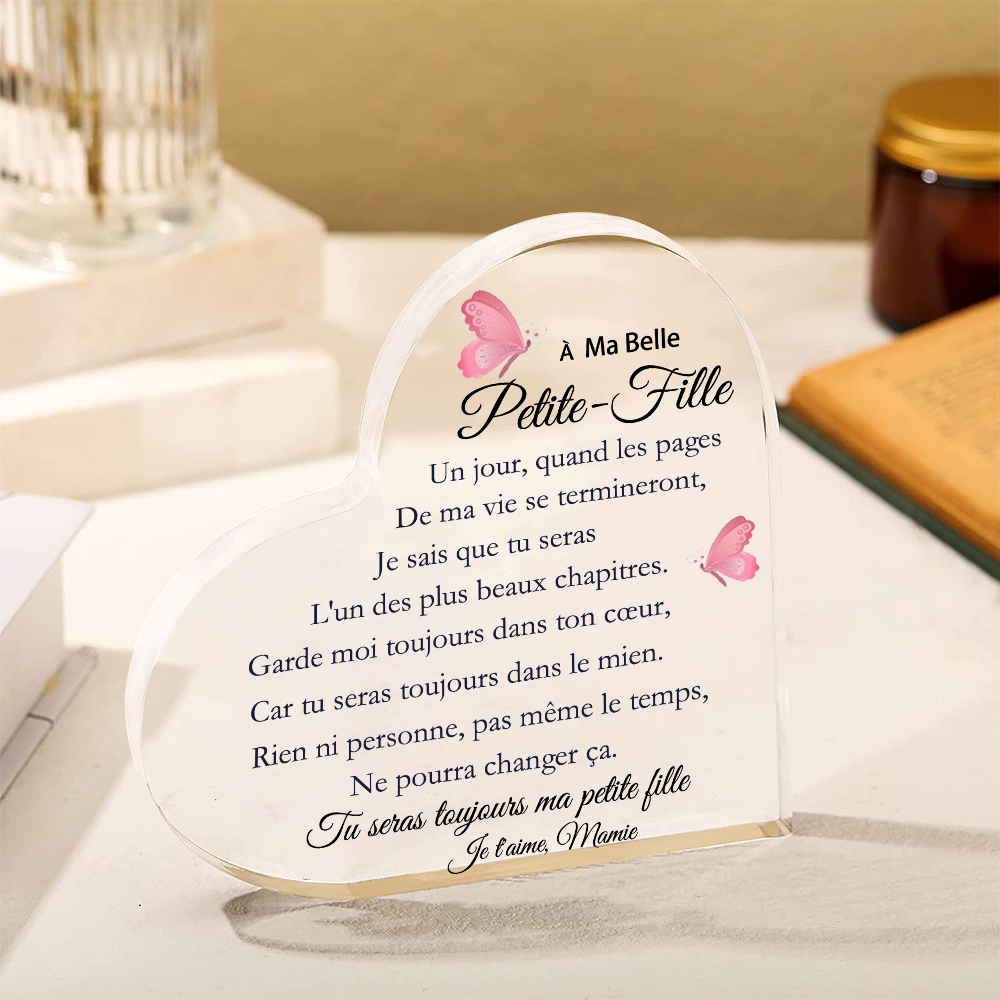 À ma Petite-Fille - Plaque Acrylique en Forme de Cœur 1 Texte Personnalisé