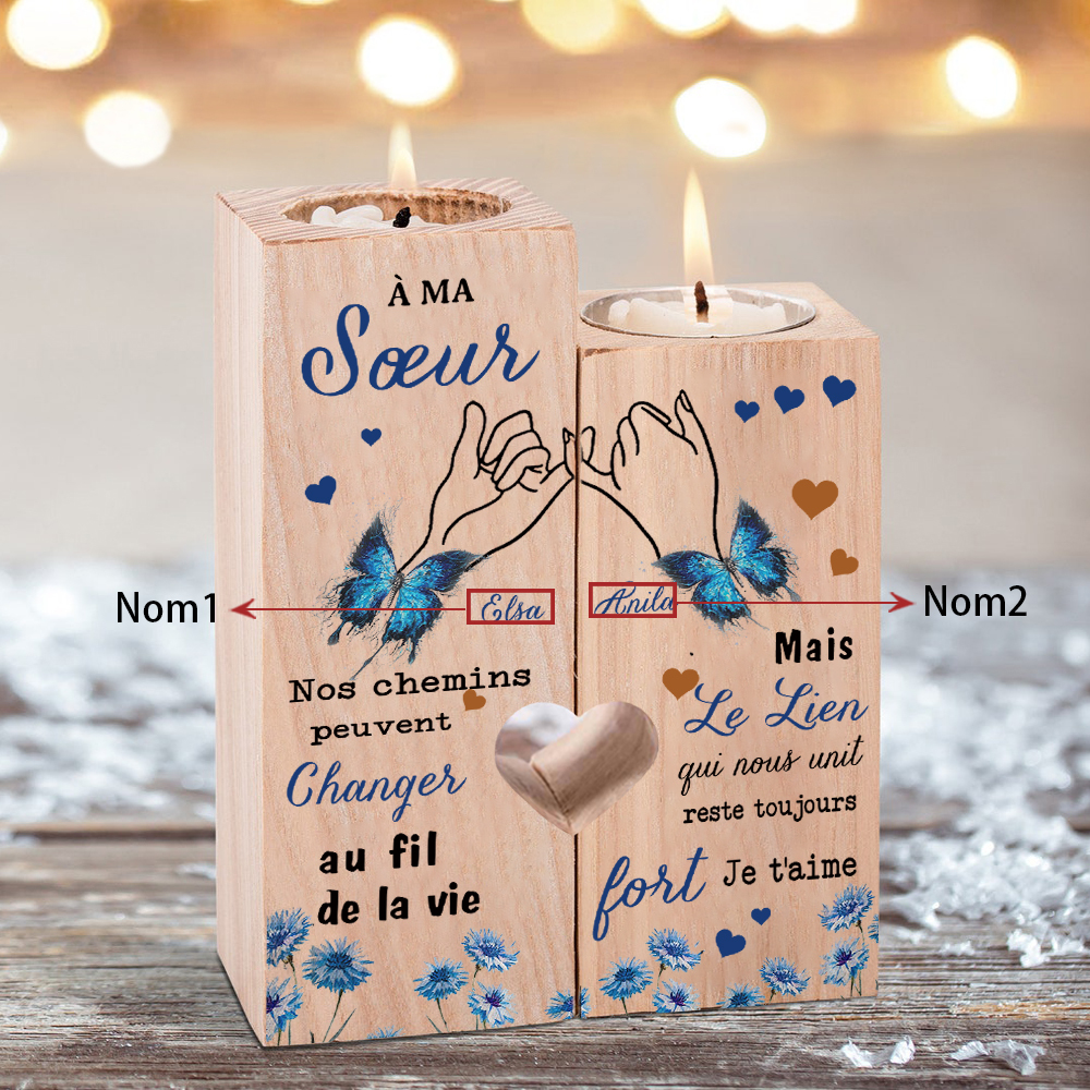 À Ma Sœur - Bougeoir en Bois 2 Prénoms Personnalisés sans bougie