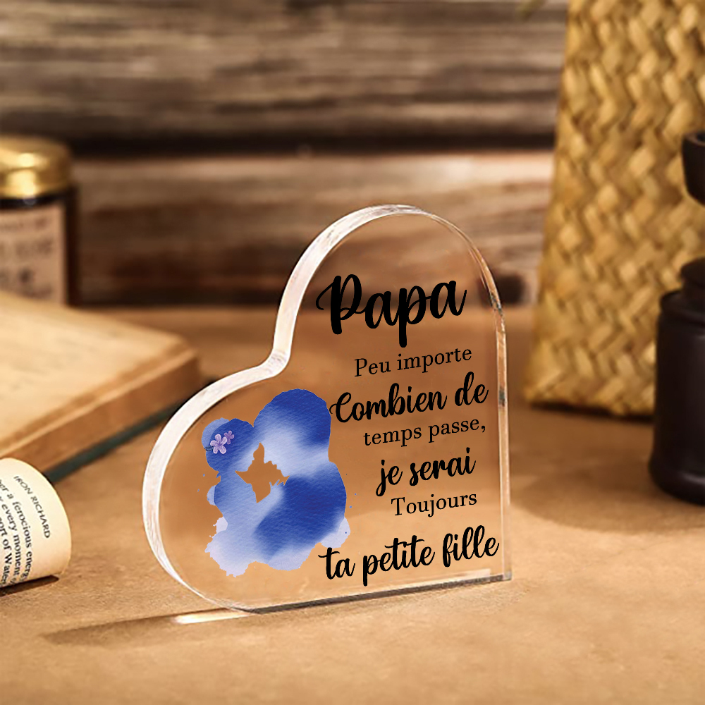 À mon Papa - Plaque Acrylique en Forme de Cœur Cadeau de Fille à Papa "Je serai toujours ta petite fille"