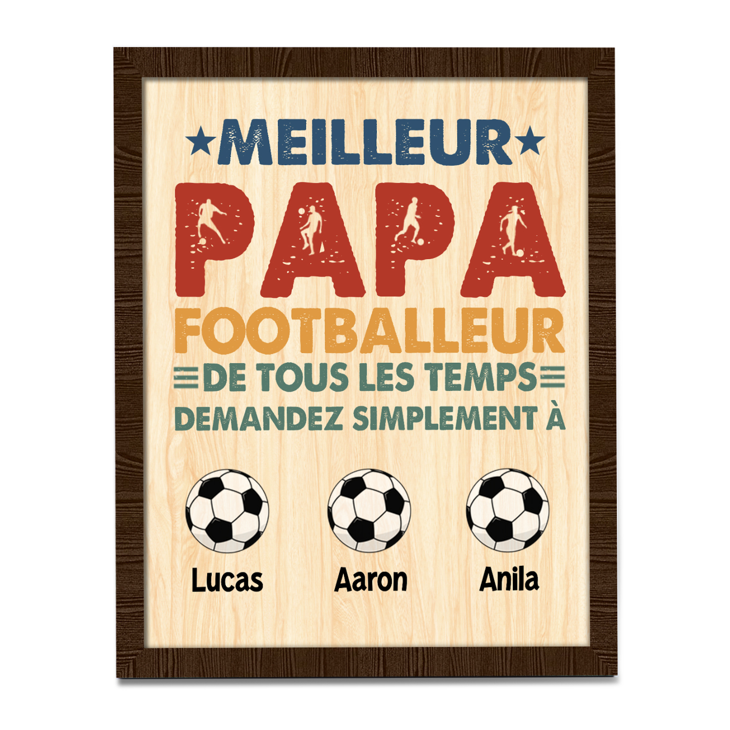 À Mon Papa-Cadre en Bois Football 3 Prénoms Personnalisés
