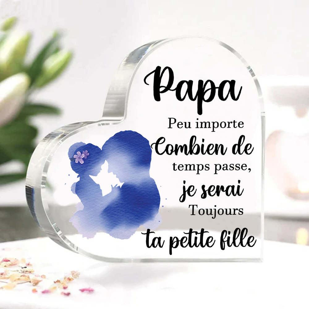 À mon Papa - Plaque Acrylique en Forme de Cœur Cadeau de Fille à Papa "Je serai toujours ta petite fille"