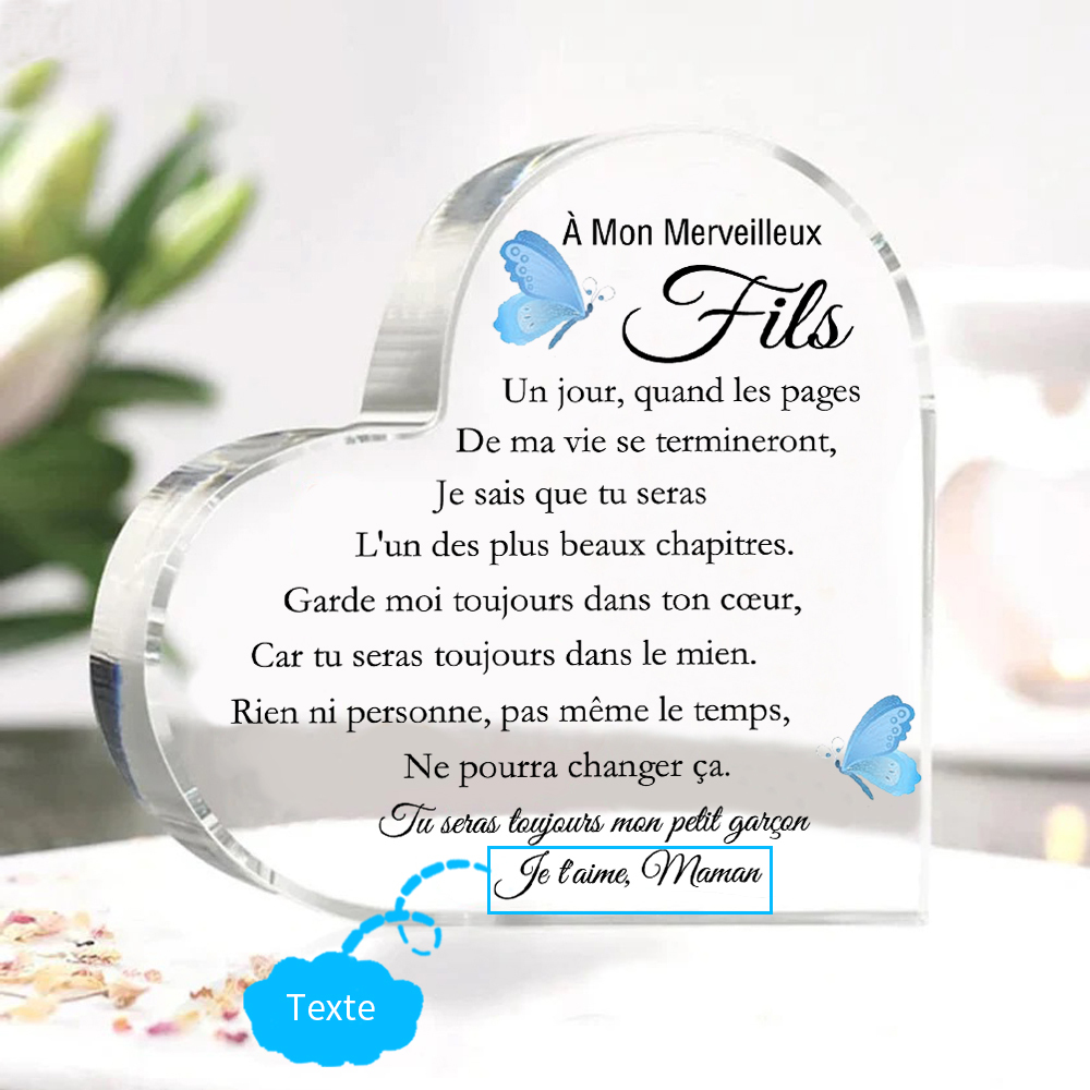 À mon Fils - Plaque Acrylique en Forme de Cœur 1 Texte Personnalisé