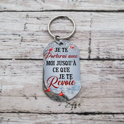 Porte-Clés Commémoratif 1 Photo Personnalisée Je te porterai avec moi jusqu'à ce que je te revoie