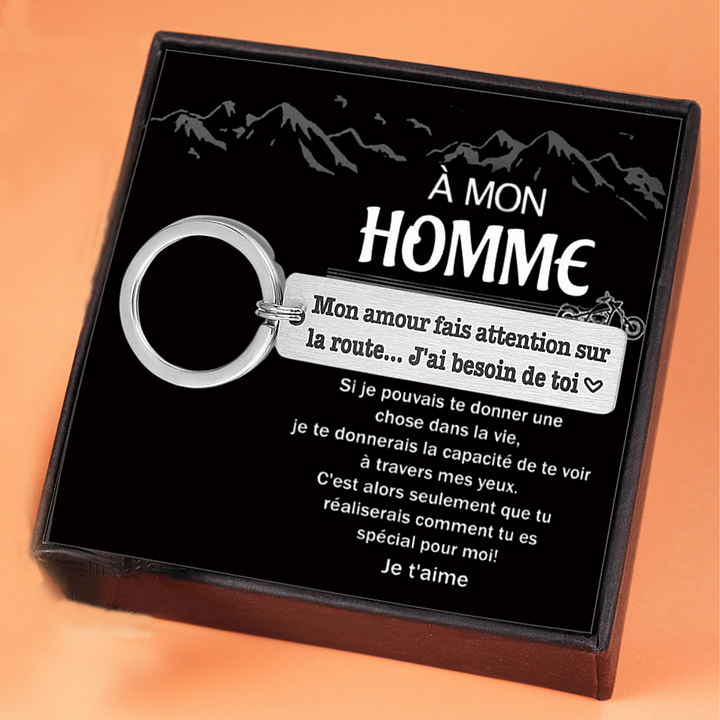 Mon amour fais attention sur la route J' ai besoin de toi - Porte-clés