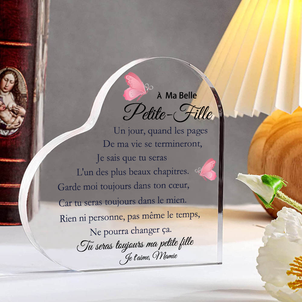 À ma Petite-Fille - Plaque Acrylique en Forme de Cœur 1 Texte Personnalisé
