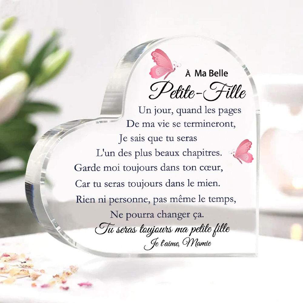 À ma Petite-Fille - Plaque Acrylique en Forme de Cœur 1 Texte Personnalisé