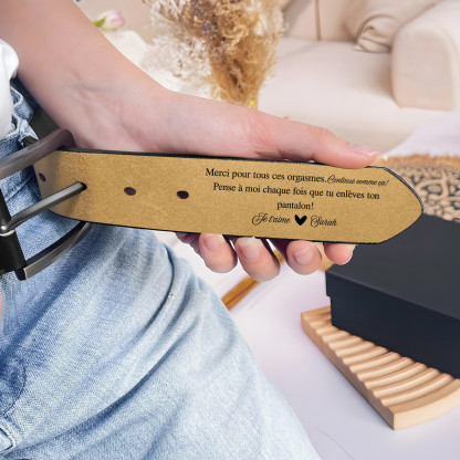 À mon Homme - Ceinture en Cuir Personnalisé avec 1 Prénom et Texte "Merci pour tous ces orgasmes Continue comme ça " Cadeau pour Homme | Jessemade