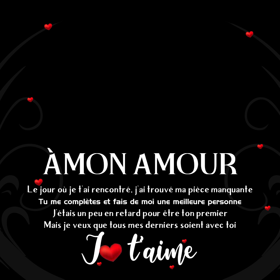À MON AMOUR- Carte d'Amour : "Le jour où je t'ai rencontré, j'ai trouvé ma pièce manquante" | Jessemade
