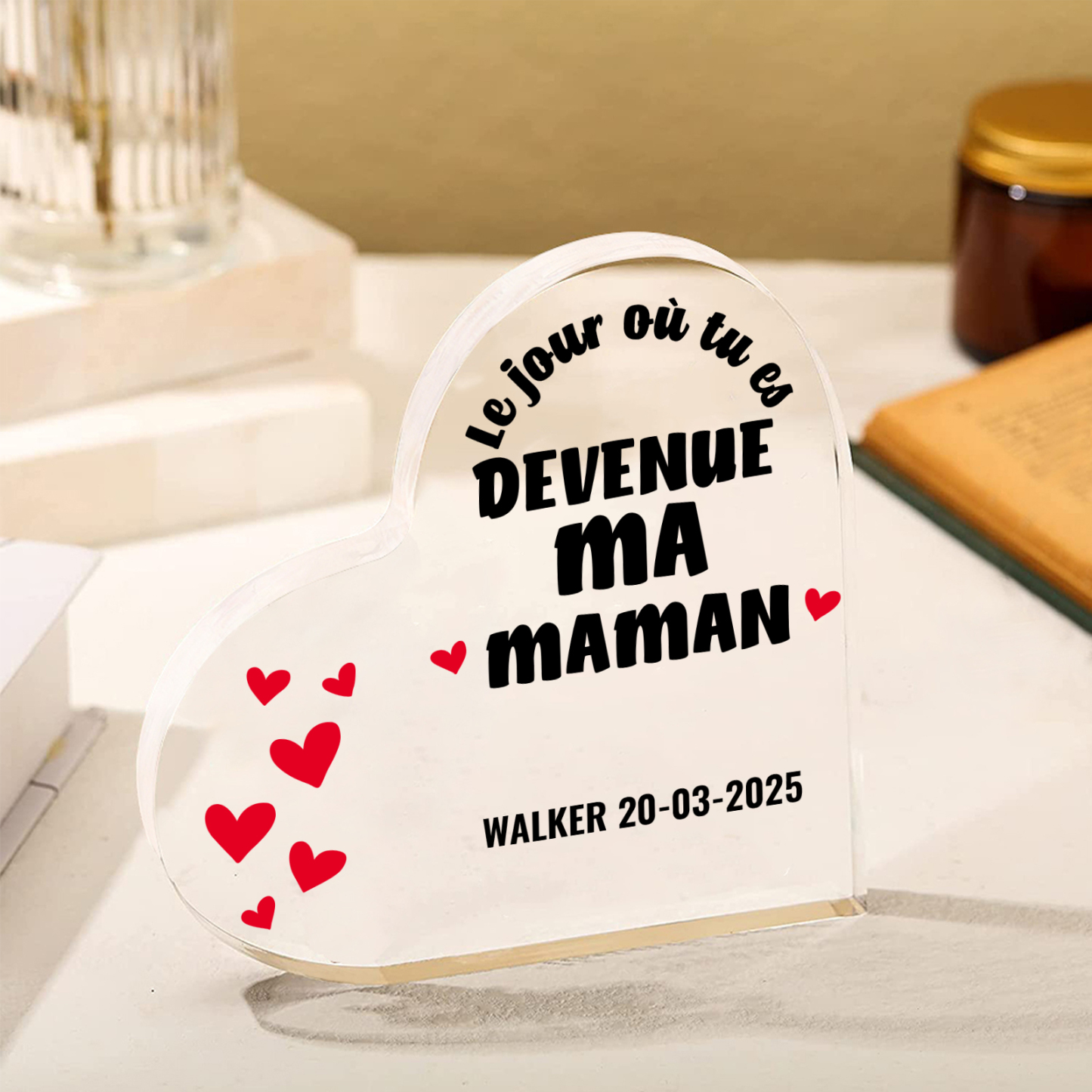 À Maman - Plaque Acrylique Cœur 1 Texte Personnalisé Le jour où tu es devenue ma maman Déco de Maison | Jessemade