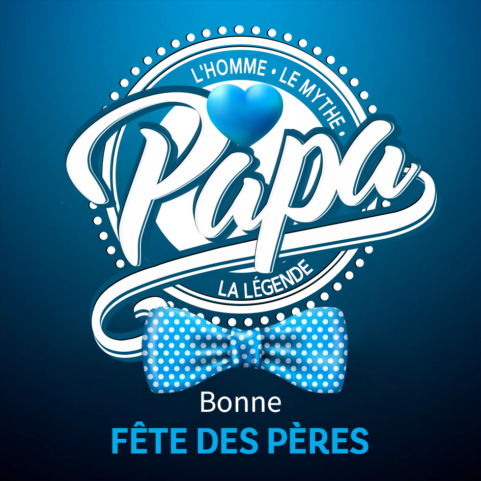 Carte « Papa, l’homme, le mythe, la légende – Bonne fête des pères » | Jessemade