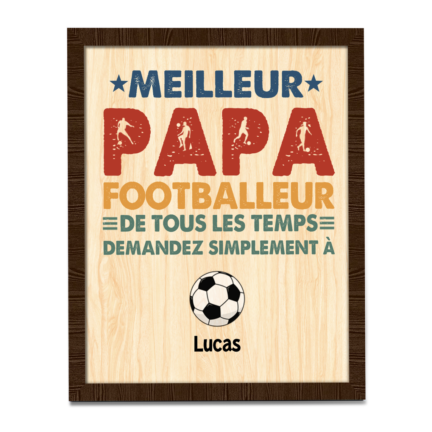 À Mon Papa-Cadre en Bois Football 1 Prénom Personnalisé