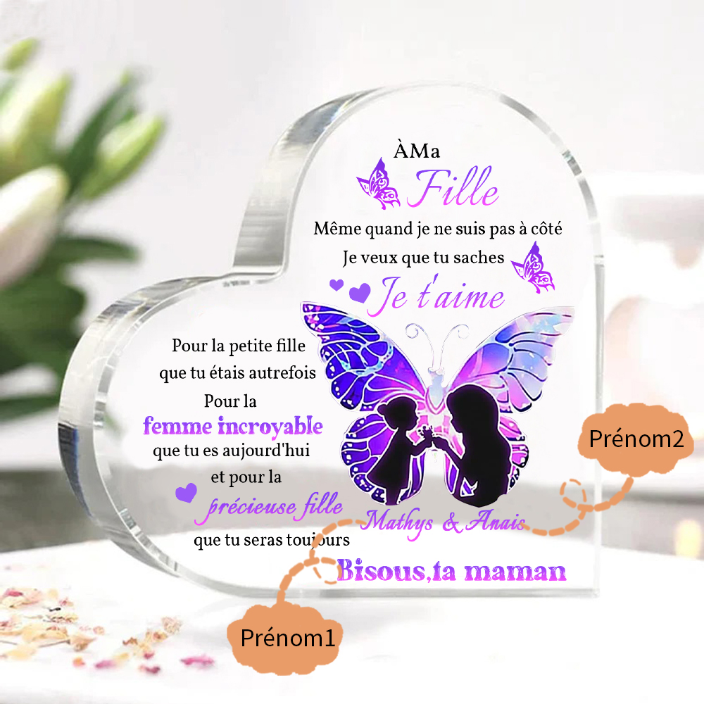 À ma Fille - Plaque Acrylique Papillon en Forme de Cœur 2 Prénoms Personnalisés Maman et Fille