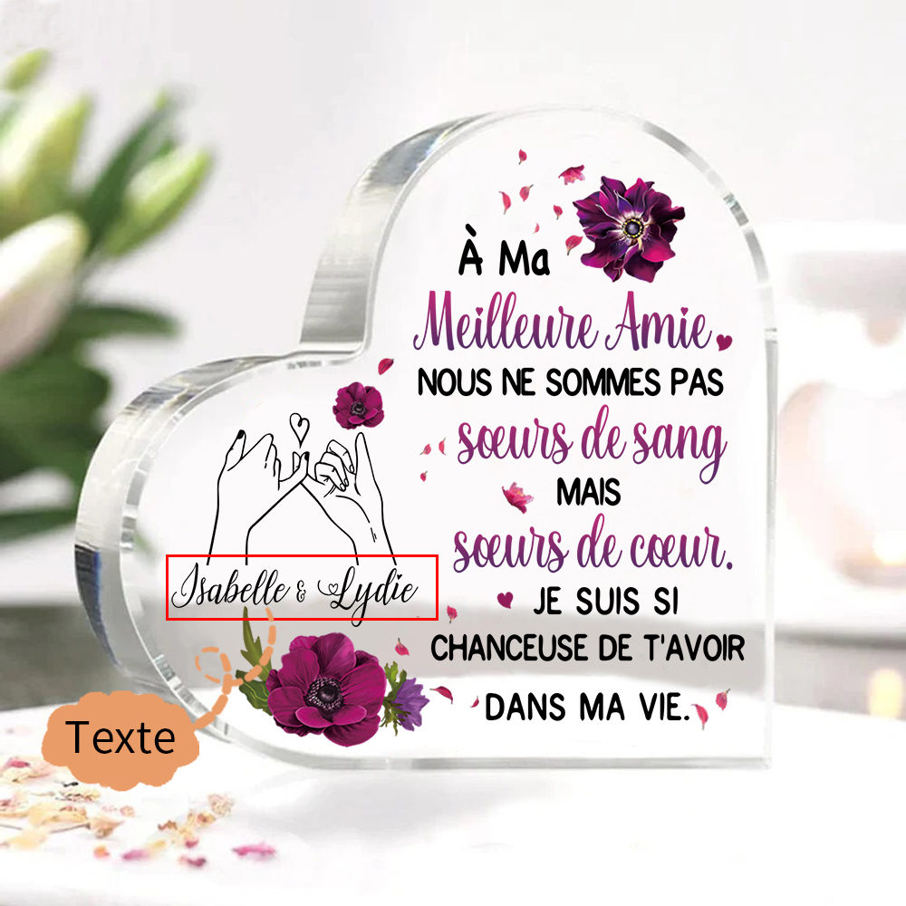 À Ma Meilleure Amie-Plaque Acrylique en Forme de Coeur Texte Personnalisé