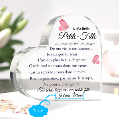 À ma Petite-Fille - Plaque Acrylique en Forme de Cœur 1 Texte Personnalisé