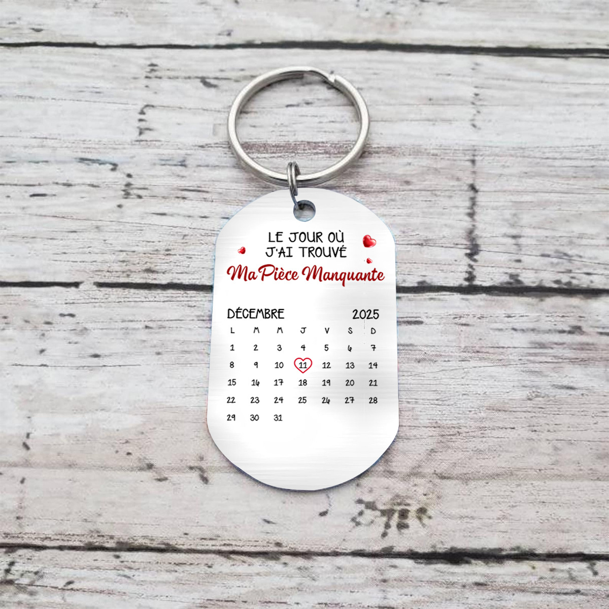 Porte-Clés Personnalisé Calendrier - Le jour où j'ai trouvé ma pièce manquante