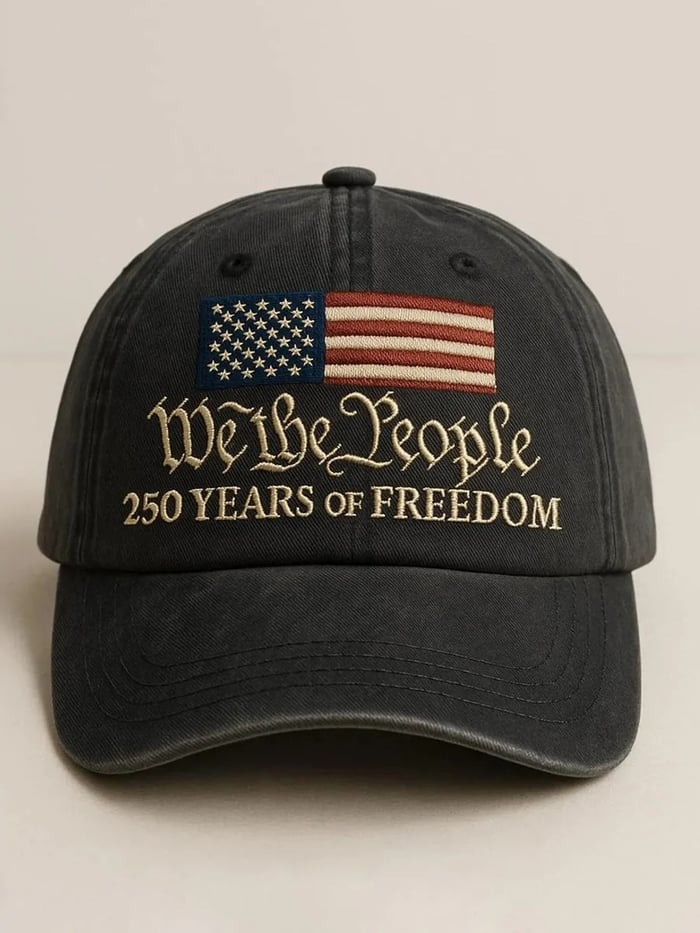 WE THE PEOPLE – 250 Years of Freedom Limited Edition Cap