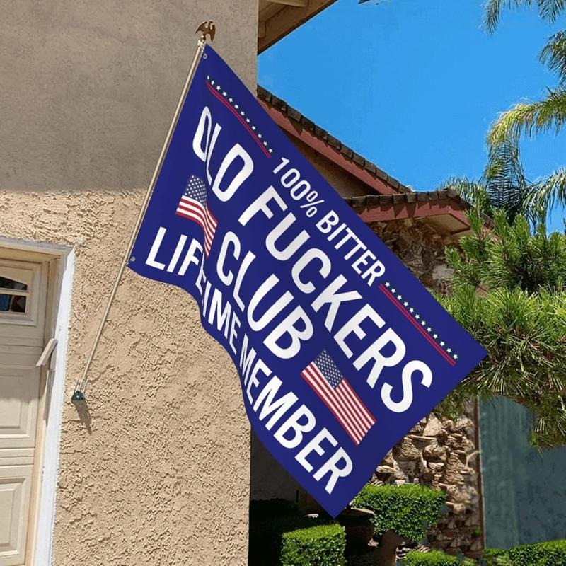 100% Bitter Old Fuckers Club: Claim Your Lifetime Member Flag