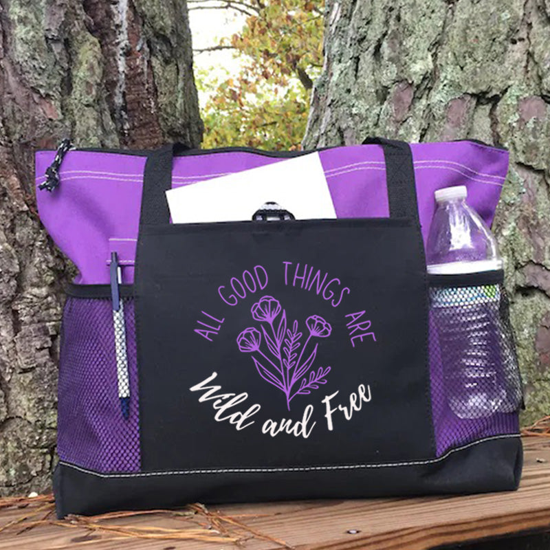 All Good Things are Wild and Free Tote Bag
