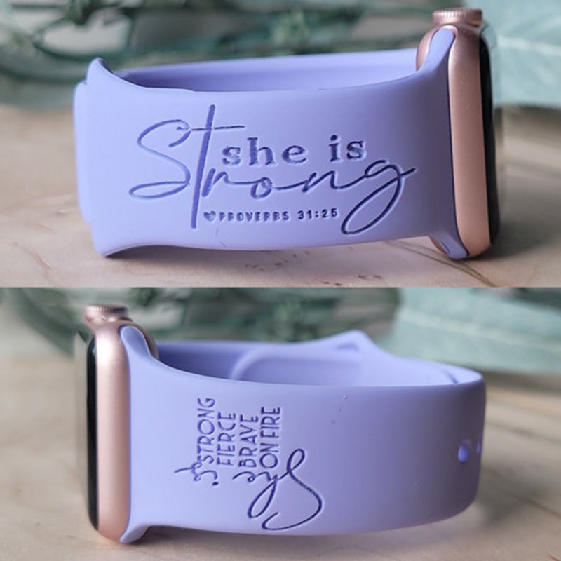 She is  Strong - Proverbs 31:25 Watch Band, Engraved Silicone Watch Band