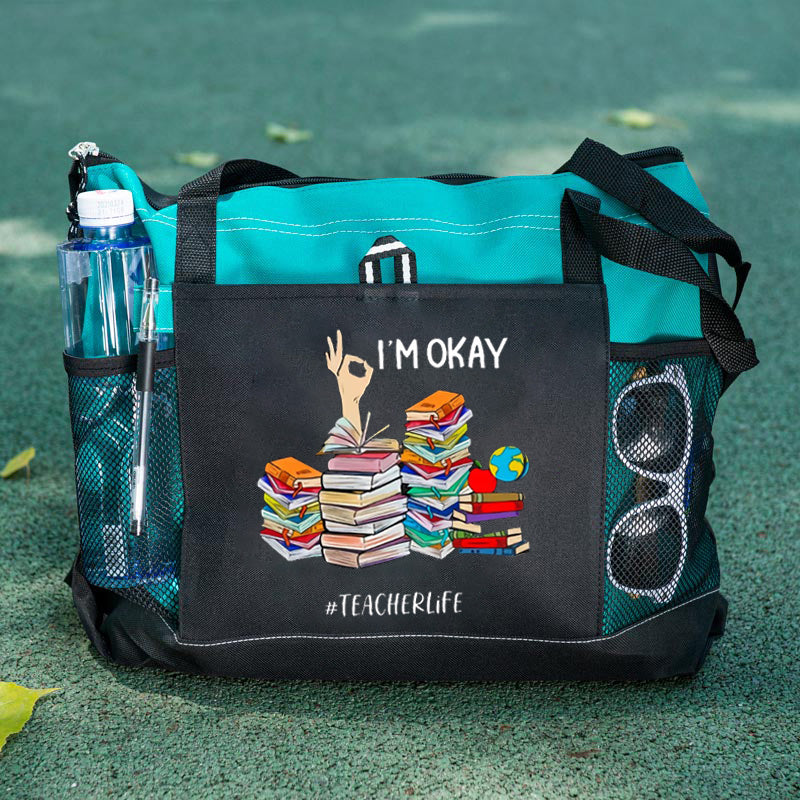 I'm Okay Teacherlife Tote Bag