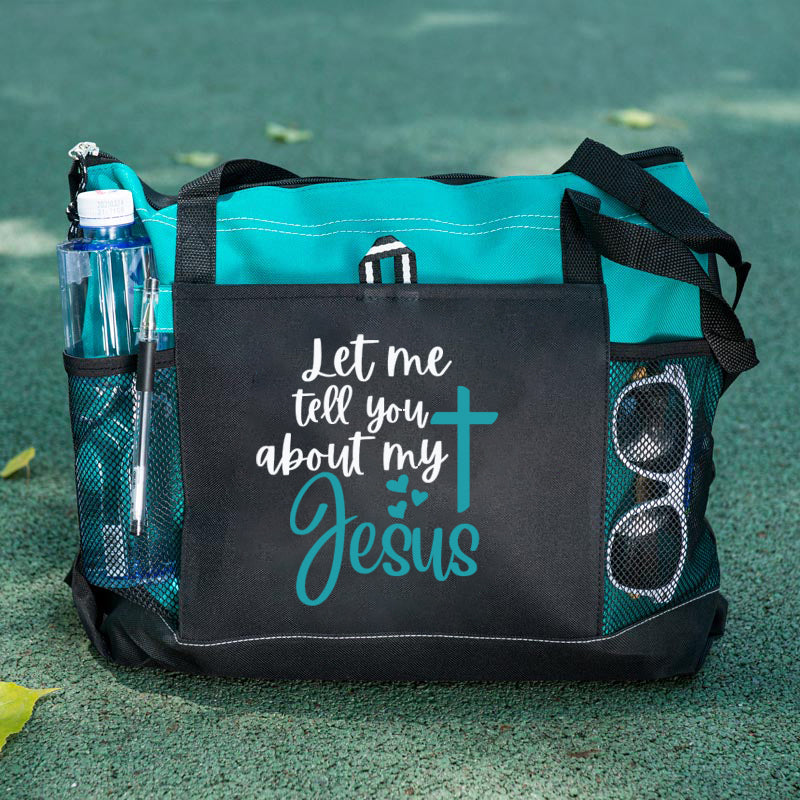Let Me Tell You About My Jesus Tote Bag