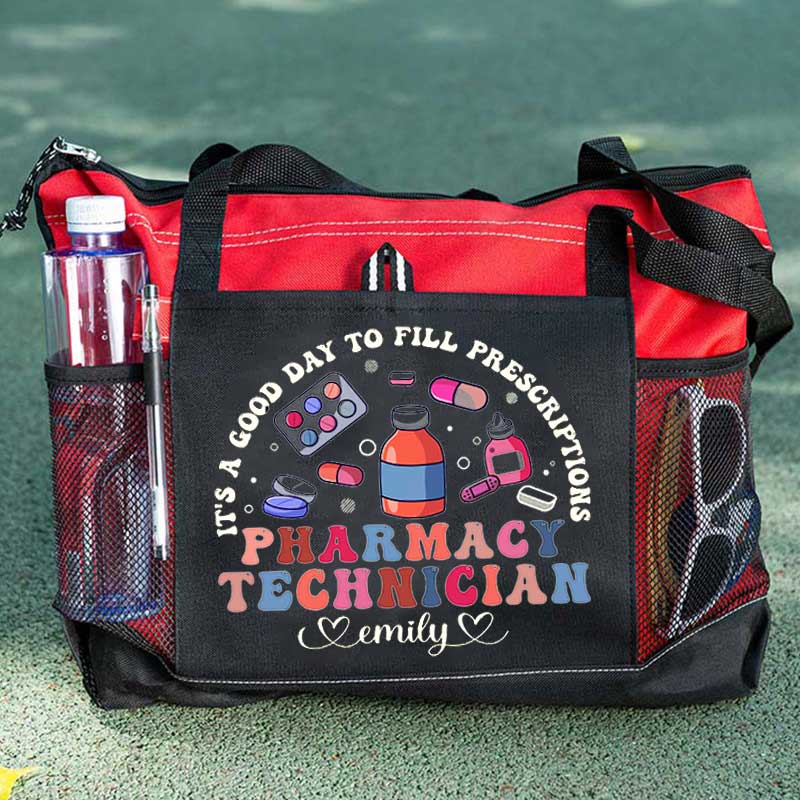 It's A Good Day To Fill Prescriptions Personalized Pharmacy Technician Tote Bag with Zipper