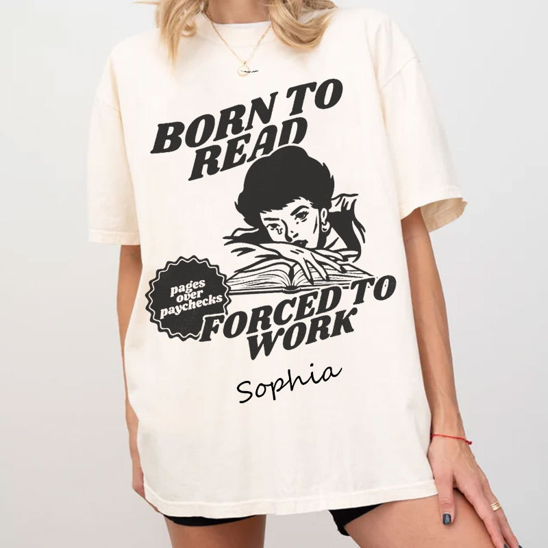 Born To Read Bookish Custom Oversized T-shirt