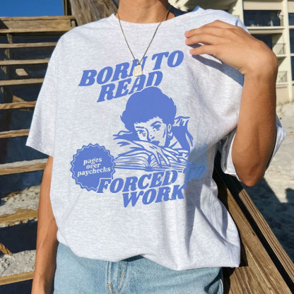 Born To Read Bookish Custom Oversized T-shirt