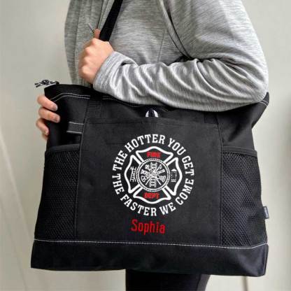 The Hotter You Get, The Faster We Come Maltese Cross Firefighter Custom Tote Bag