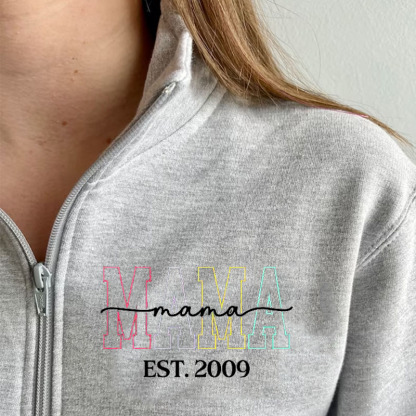 Custom Mama Est Zip Pullover Sweatshirt