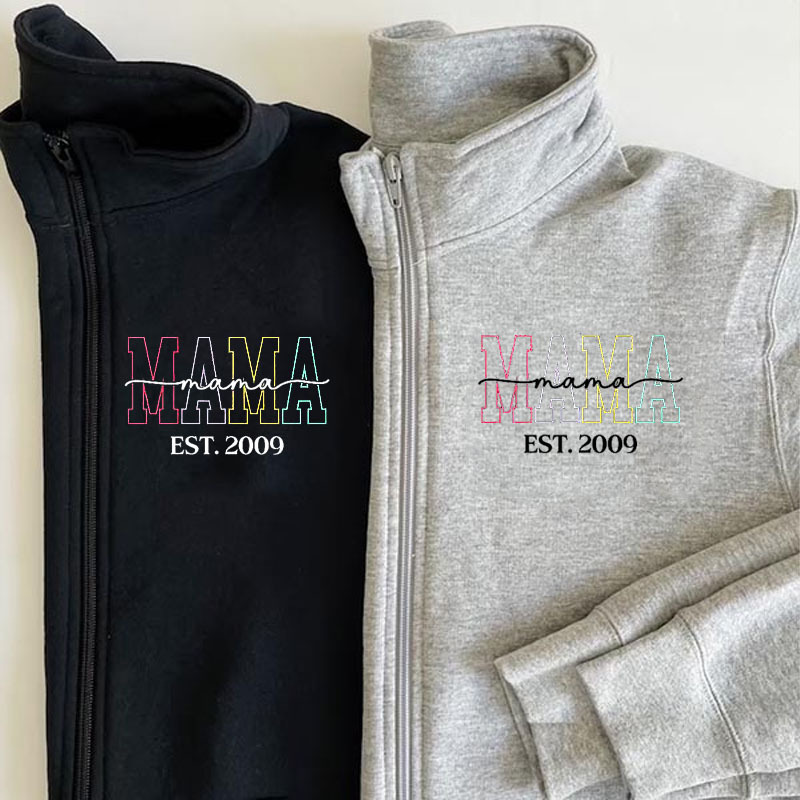 Custom Mama Est Zip Pullover Sweatshirt