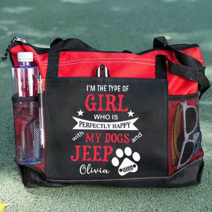 I am the Type of Girl who is Perfectly Happy with My Dogs and Jeep Custom Tote Bag