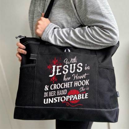 With Jesus In Her Heart & Crochet Hook In Her Hand She Is Unstoppable Tote Bag